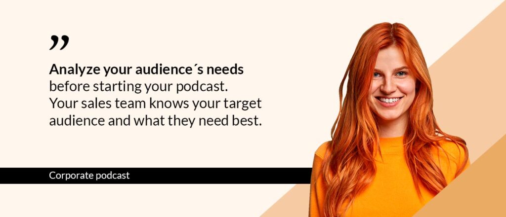 Analyze your audience needs